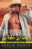 The Cowboy's Rodeo Rival (Grant Brothers Series, #3) (eBook, ePUB)