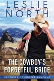 The Cowboy's Forgetful Bride (Brothers of Cooper Ranch, #1) (eBook, ePUB)