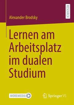 Lernen am Arbeitsplatz im dualen Studium - Brodsky, Alexander