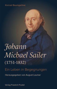 Johann Michael Sailer (1751-1832) - Baumgartner, Konrad