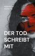 Der Tod schreibt mit - Bild 1