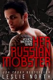 Her Russian Mobster (The Volkov Brothers Series, #3) (eBook, ePUB)