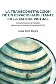 La TransConstrucción de un Espacio Habilitante en la Esfera Virtual (eBook, ePUB)