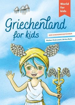 Griechenland for kids - Endruweit, Meiken