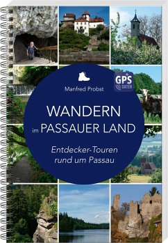 Wandern im Passauer Land - Probst, Manfred