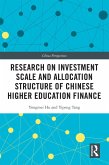Research on Investment Scale and Allocation Structure of Chinese Higher Education Finance (eBook, ePUB)