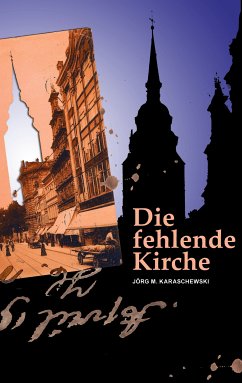 Die fehlende Kirche (eBook, ePUB) - Karaschewski, Jörg M.