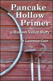 Pancake Hollow Primer (eBook, ePUB) Pancake Hollow Primer (eBook, ePUB)