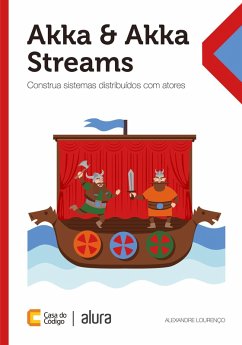 Akka & Akka Streams (eBook, ePUB) - Lourenço, Alexandre Eleutério Santos