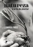Natureza: a arte de plantar (eBook, ePUB)