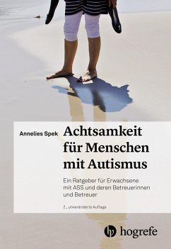 Achtsamkeit für Menschen mit Autismus - Spek, Annelies