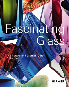 Fascinating Glass - Götze, Dietrich;Limberg, Kirsten Maria