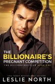 The Billionaire's Pregnant Competition (The Billionaires Club, #1) (eBook, ePUB)