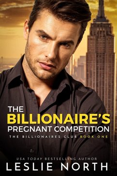 Cover The Billionaire's Pregnant Competition (The Billionaires Club, #1) (eBook, ePUB)