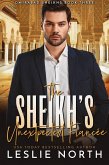 The Sheikh's Unexpected Fiancée (Omirabad Sheikhs, #3) (eBook, ePUB)