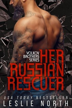 Her Russian Rescuer (The Volkov Brothers Series, #2) (eBook, ePUB) - North, Leslie