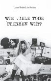 Wie viele Tode sterben wir?