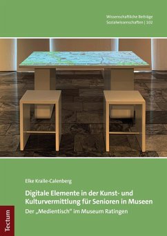 Digitale Elemente in der Kunst- und Kulturvermittlung für Senioren in Museen (eBook, PDF) - Kralle-Calenberg, Elke