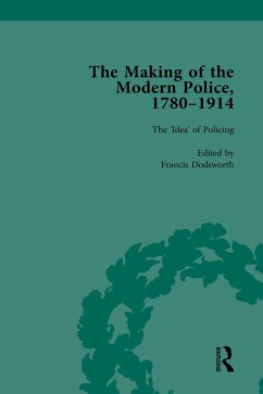 Cover The Making of the Modern Police, 1780-1914, Part I Vol 1 (eBook, ePUB)
