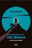 O desaparecimento de Joe Zenaga e outras provocações (eBook, ePUB)