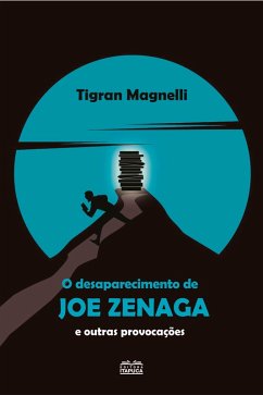 Cover O desaparecimento de Joe Zenaga e outras provocações (eBook, ePUB)