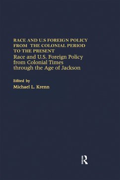 Race and U.S. Foreign Policy from Colonial Times Through the Age of Jackson (eBook, ePUB) Cover Race and U.S. Foreign Policy from Colonial Times Through the Age of Jackson (eBook, ePUB)