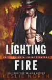 Lighting Fire (Californian Wildfire Fighters, #1) (eBook, ePUB)