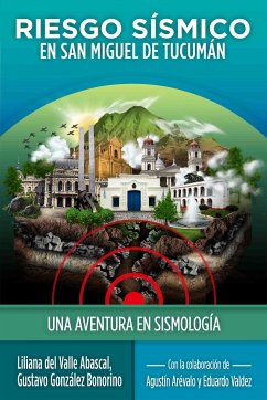 Riesgo Sísmico en San Miguel de Tucumán (eBook, ePUB) - del Abascal, Liliana Valle; Bonorino, Gustavo González