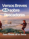 Versos Breves Sobre Pescadores (eBook, ePUB)