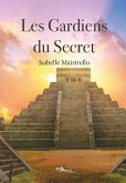Les Gardiens du Secret (eBook, ePUB)