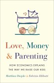 Love, Money, and Parenting (eBook, ePUB) Love, Money, and Parenting (eBook, ePUB)