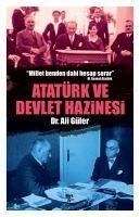 Atatürk ve Devlet Hazinesi - Güler, Ali