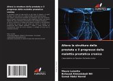 Altera la struttura della prostata e il progresso della malattia prostatica cronica