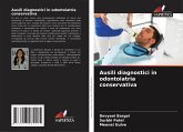 Ausili diagnostici in odontoiatria conservativa