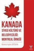 Kanada Siyasi Kültürü ve Belediyeciligi Montreal Örnegi