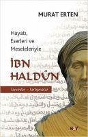 Hayati, Eserleri ve Meseleleriyle Ibn Haldun - Erten, Murat