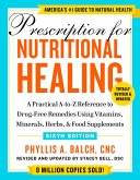 Prescription for Nutritional Healing, Sixth Edition (eBook, ePUB)