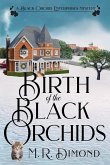 Birth of the Black Orchids