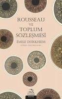 Rousseau ve Toplum Sözlesmesi - Durkheim, Emile
