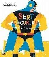 Sert Cocuklar - Negley, Keith