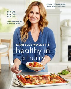 Danielle Walker's Healthy in a Hurry (eBook, ePUB) - Walker, Danielle