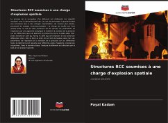 Structures RCC soumises à une charge d'explosion spatiale - Kadam, Payal