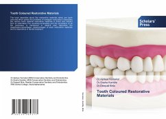 Tooth Coloured Restorative Materials - Vernekar, Dr.Ajinkya;Kamble, Dr.Sneha;Birla, Dr.Deepali