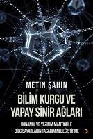 Bilim Kurgu ve Yapay Sinir Aglari - Sahin, Metin