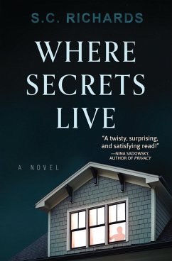 Where Secrets Live (eBook, ePUB) - Richards, S. C.