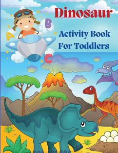 Dinosaur Acivity Book for Toddlers - Zea Strickland