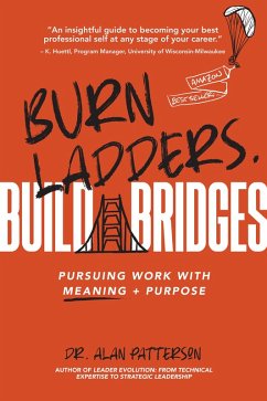 Burn Ladders. Build Bridges (eBook, ePUB)