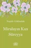 Miralayin Kizi Süreyya - Gökbudak, Naside
