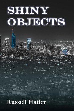 Shiny Objects - Hatler, Russell