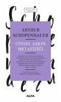 Cinsel Askin Metafizigi - Schopenhauer, Arthur